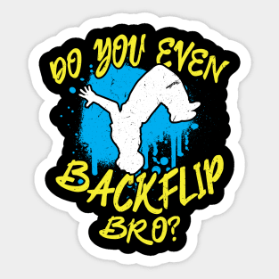 Do you even Backflip Bro Jumping Backflip Flip Sticker